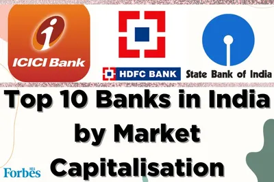Which Is The Largest Bank In India | Top 10 Banks In India By Market  Capitalisation In 2023 - Forbes India