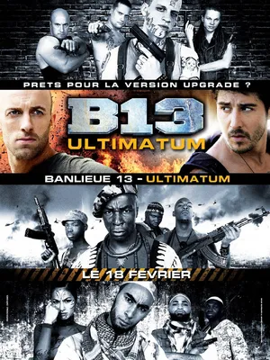 Фильм «13-й район: Ультиматум» / Banlieue 13: Ultimatum (2009) — трейлеры,  дата выхода | КГ-Портал