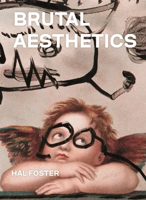 Brutal Aesthetics | Princeton University Press