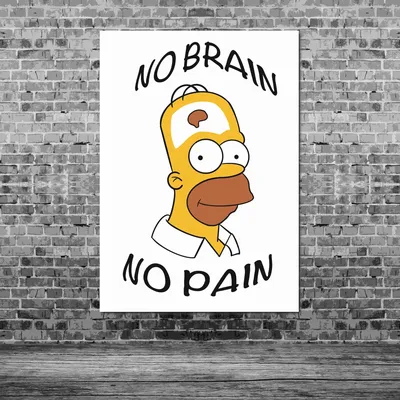 Плакат \"Гомер Симпсон, No brain - no pain, Simpsons\", 60×43см  (ID#1630753201), цена: 190 ₴, купить на Prom.ua