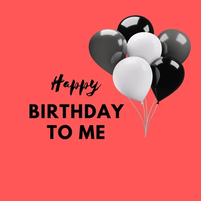 100+] Happy Birthday To Me Pictures | Wallpapers.com