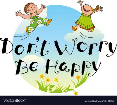 Dont Worry Be Happy Stock Illustration | Adobe Stock