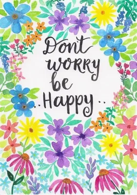 Dont worry be happy Wallpapers Download | MobCup
