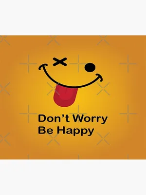 Bobby McFerrin Quote: “Don't Worry! Be Happy!”