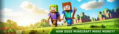 How Does Minecraft Make Money?: Dissecting Its Revenue Model