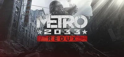 Metro 2033 Redux Steam Key for PC, Mac and Linux - Buy now