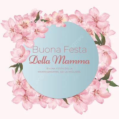 С Днем матери на итальянском языке Красивый цветочный шаблон для социальных  сетей рисунок Шаблон для скачивания на Pngtree