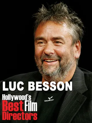 Люк Бессон: вдохновитель голливудских зрелищ