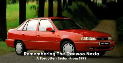 Remembering the Daewoo Nexia | A Lesser-Known Sedan from 1999