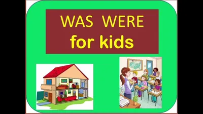 Past Simple for kids (Was_Were) - YouTube