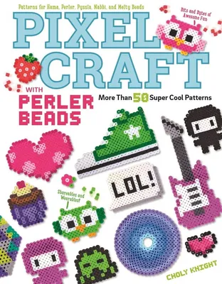 Pixel Craft with Perler Beads: More Than 50 Super Cool Patterns: Patterns  for Hama, Perler, Pyssla, Nabbi, and Melty Beads - Walmart.com